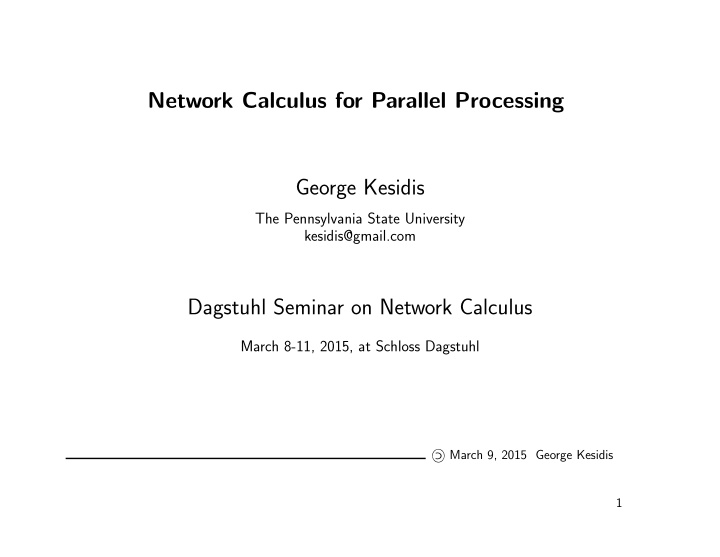 network calculus for parallel processing george kesidis