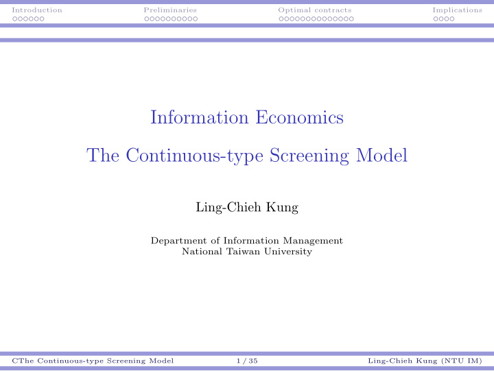 information economics the continuous type screening model