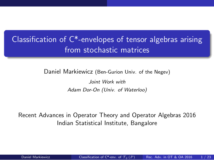 classification of c envelopes of tensor algebras arising