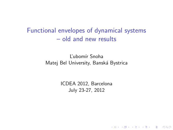 functional envelopes of dynamical systems old and new