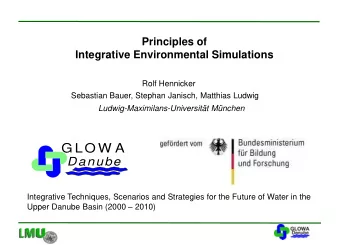 G LO W A  Danube  Integrative Techniques, Scenarios and Strategies for the Future of Water in the