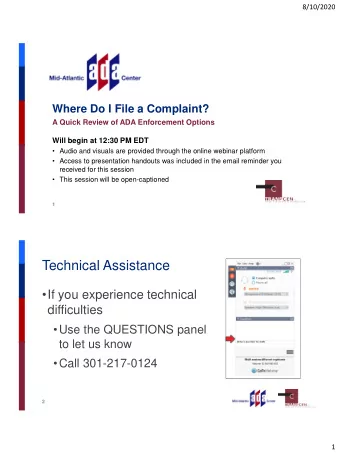 Technical Assistance  If you experience technical  difficulties  Use the QUESTIONS panel  to