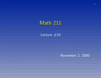 Math 211  Math 211  Lecture #19  November 2, 2000  2 Planar System x  = A x Planar System x