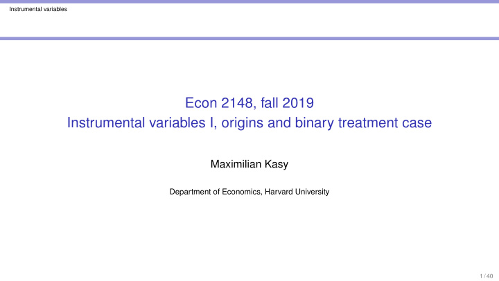 econ 2148 fall 2019 instrumental variables i origins and