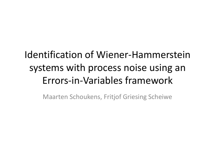 identification of wiener hammerstein systems with process