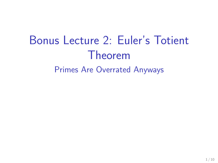 bonus lecture 2 euler s totient theorem