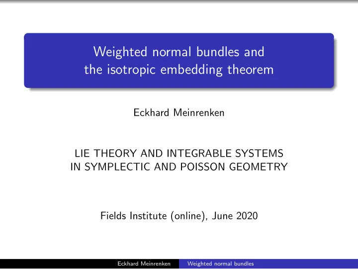 weighted normal bundles and the isotropic embedding