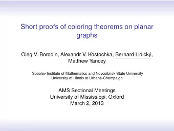 Short proofs of coloring theorems on planar  graphs  Oleg V. Borodin, Alexandr V. Kostochka,
