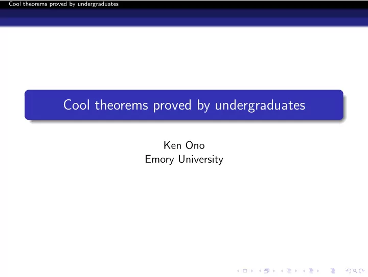 cool theorems proved by undergraduates