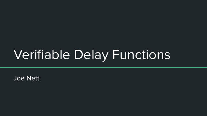 verifiable delay functions