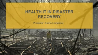 HEALTH IT IN DISASTER  RECOVERY  Presenter: Alaina Lamphear  HIT IN DISASTER RECOVERY HEALTH IT IN