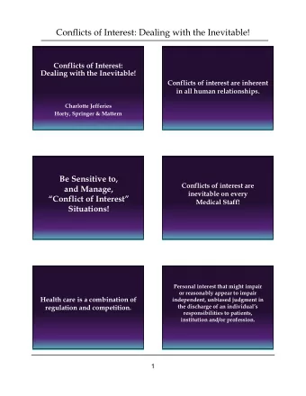 Conflicts of Interest: Dealing with the Inevitable!  Conflicts of Interest:  Dealing with the