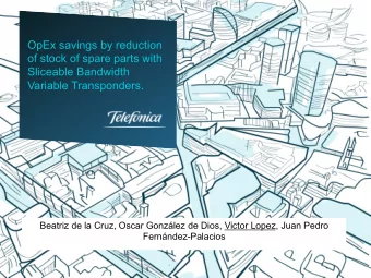 OpEx savings by reduction  of stock of spare parts with  Sliceable Bandwidth  Variable