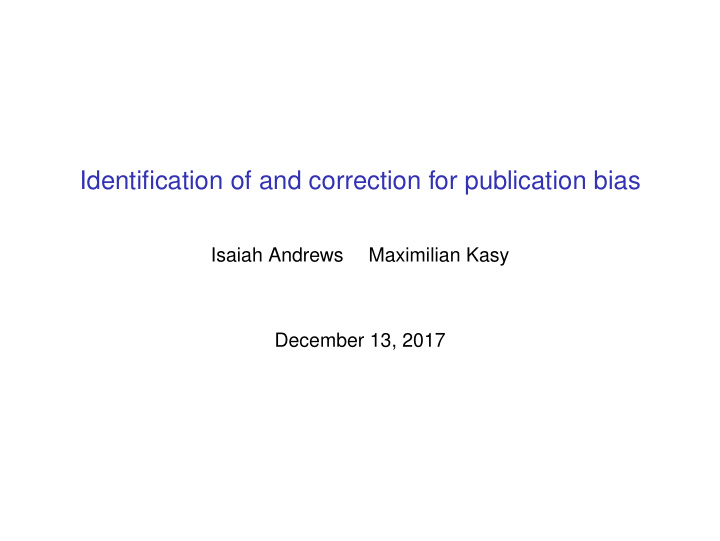 identification of and correction for publication bias