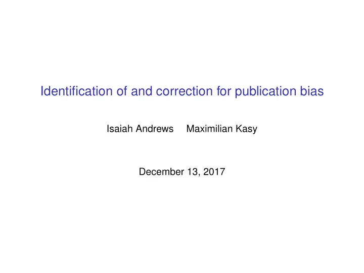 identification of and correction for publication bias