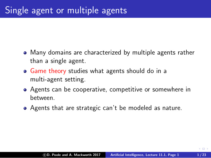 single agent or multiple agents