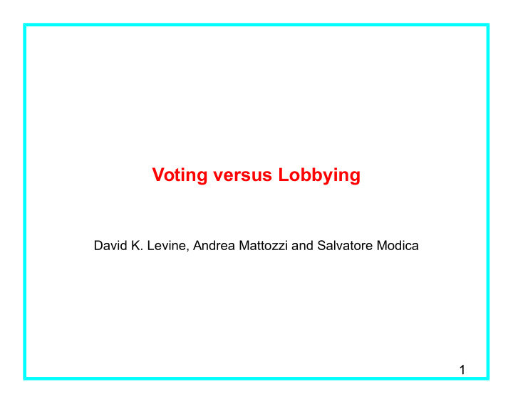 voting versus lobbying