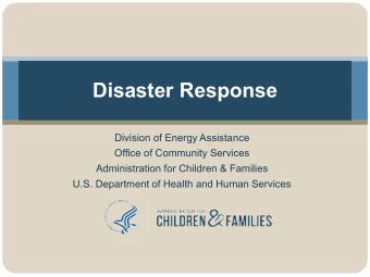 Disaster Response  Division of Energy Assistance  Office of Community Services  Administration for