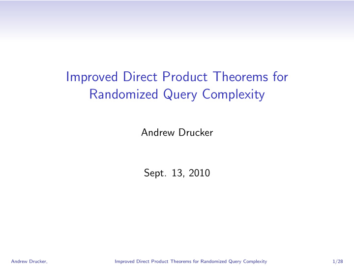 improved direct product theorems for randomized query
