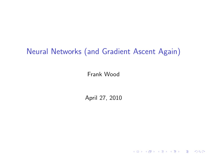 neural networks and gradient ascent again