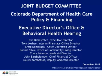 Policy &amp; Financing Executive Directors Office &amp;  Behavioral Health Hearing  Kim