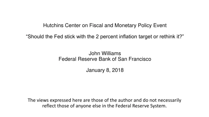 reflect those of anyone else in the federal reserve system