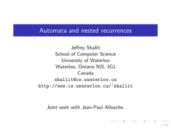 Automata and nested recurrences  Jeffrey Shallit  School of Computer Science  University of