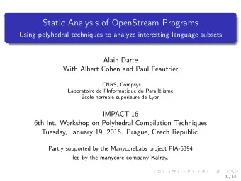 Static Analysis of OpenStream Programs  Using polyhedral techniques to analyze interesting language