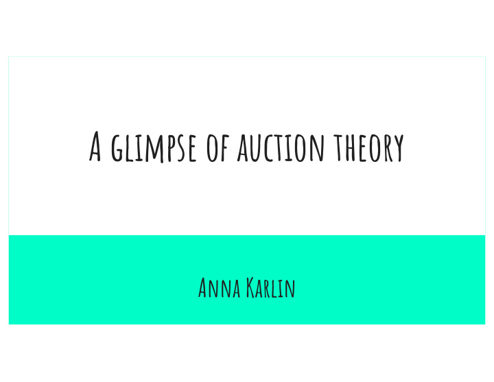 a glimpse of auction theory