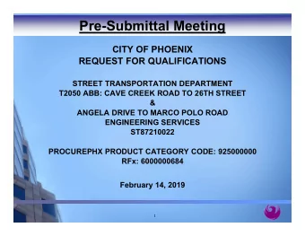 Pre-Submittal Meeting  CITY OF PHOENIX  REQUEST FOR QUALIFICATIONS  STREET TRANSPORTATION