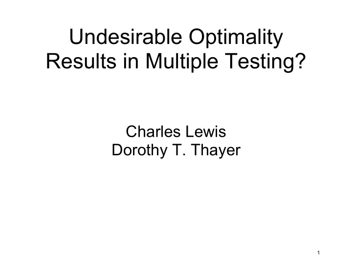 undesirable optimality results in multiple testing