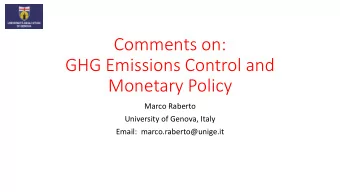 Monetary Policy  Marco Raberto  University of Genova, Italy  Email:  marco.raberto@unige.it