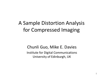 for Compressed Imaging  Chunli Guo, Mike E. Davies  Institute for Digital Communications