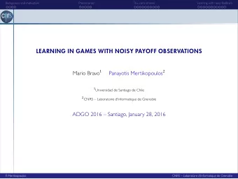 LEARNING IN GAMES WITH NOISY PAYOFF OBSERVATIONS  Background and motivation  Preliminaries  The