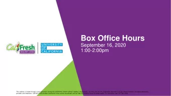 Box Office Hours  September 16, 2020  1:00-2:00pm  This material is funded through a joint