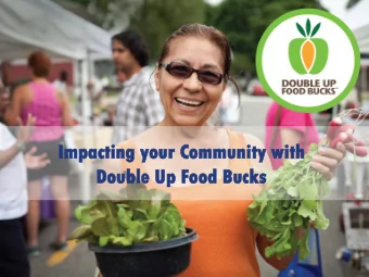 Im  Impacti  cting  ng you  our  r Com  ommunity  unity wi  with  h  Dou  ouble  e Up  Up Fo  Food