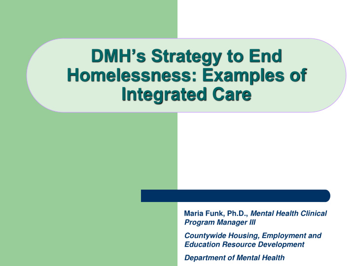 dmh s strategy to end