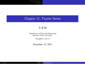 Chapter 11: Fourier Series  Department of Electrical Engineering  National Taiwan University