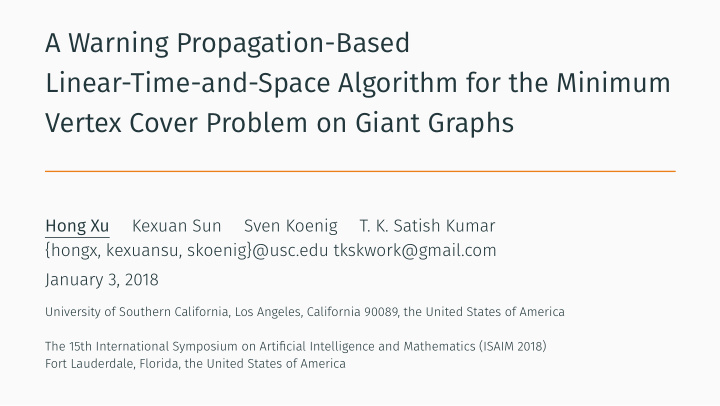 a warning propagation based linear time and space