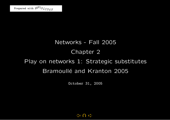 networks fall 2005 chapter 2 play on networks 1 strategic