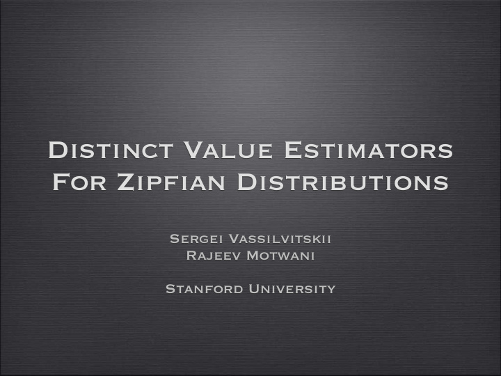 distinct value estimators for zipfian distributions