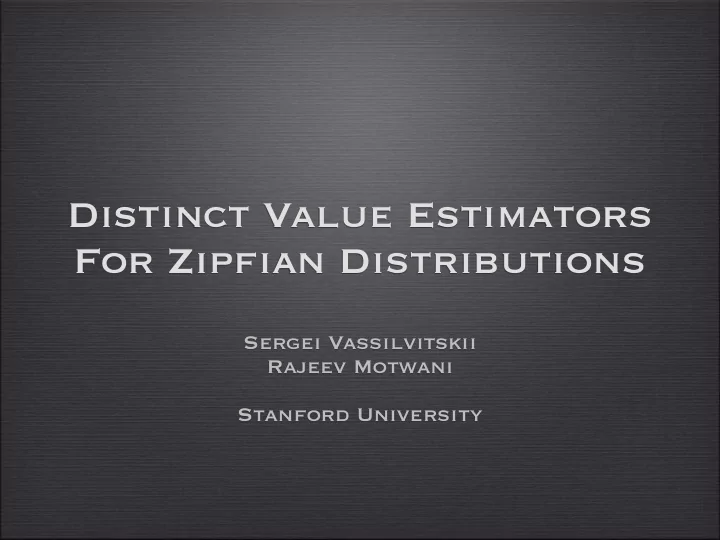distinct value estimators for zipfian distributions