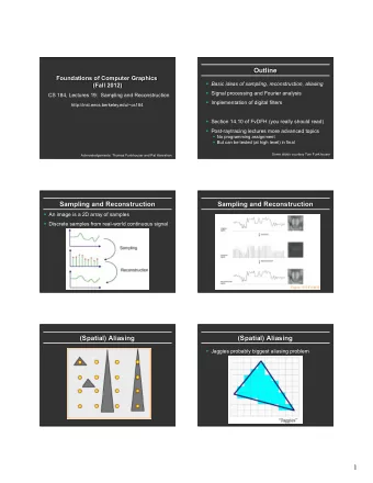 1  Sampling and Aliasing  Image Processing pipeline  Artifacts due to undersampling or poor
