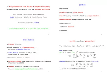 Content  A Polyreference Least Square Complex Frequency  Introduction  domain based statistical
