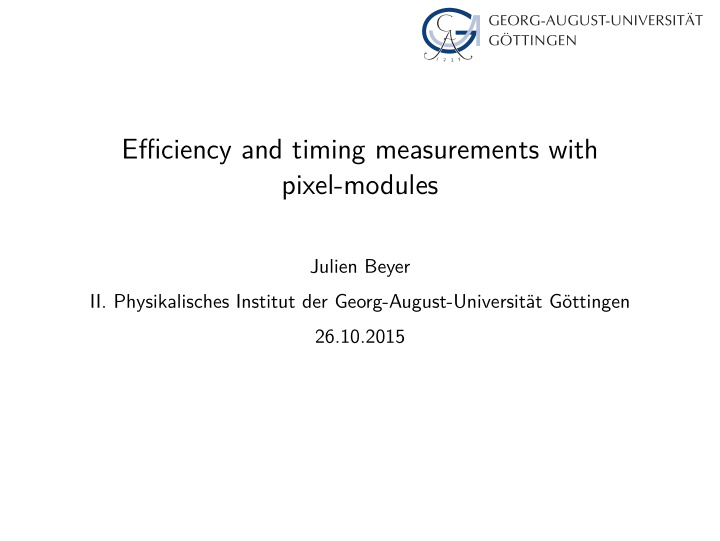 efficiency and timing measurements with pixel modules