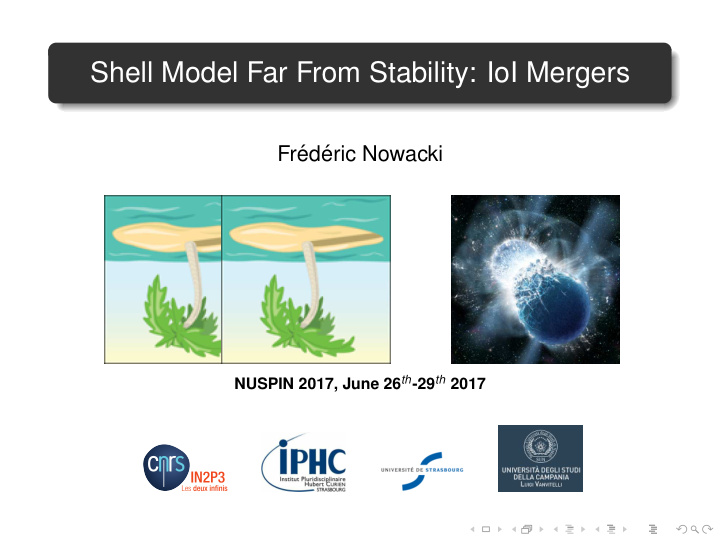 shell model far from stability ioi mergers