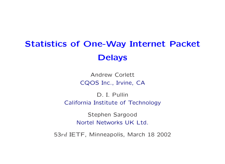 statistics of one way internet packet delays