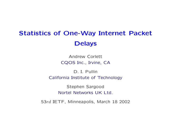 statistics of one way internet packet delays