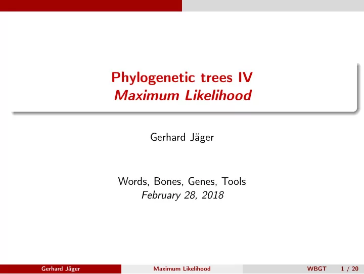 phylogenetic trees iv maximum likelihood