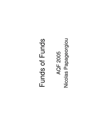 Funds of Funds  AQF 2005  Quick review   Due to their relatively weak correlation with other